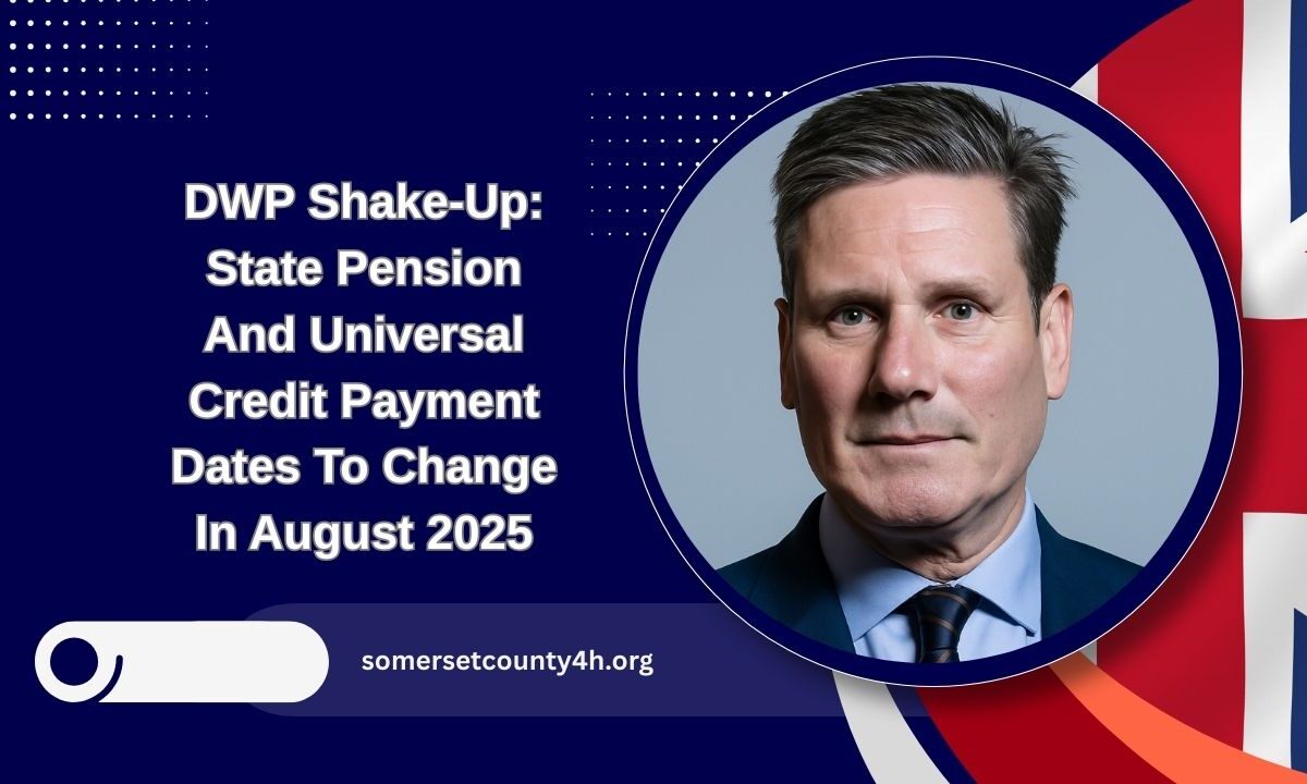 DWP Shake-Up: State Pension And Universal Credit Payment Dates To Change In August 2025